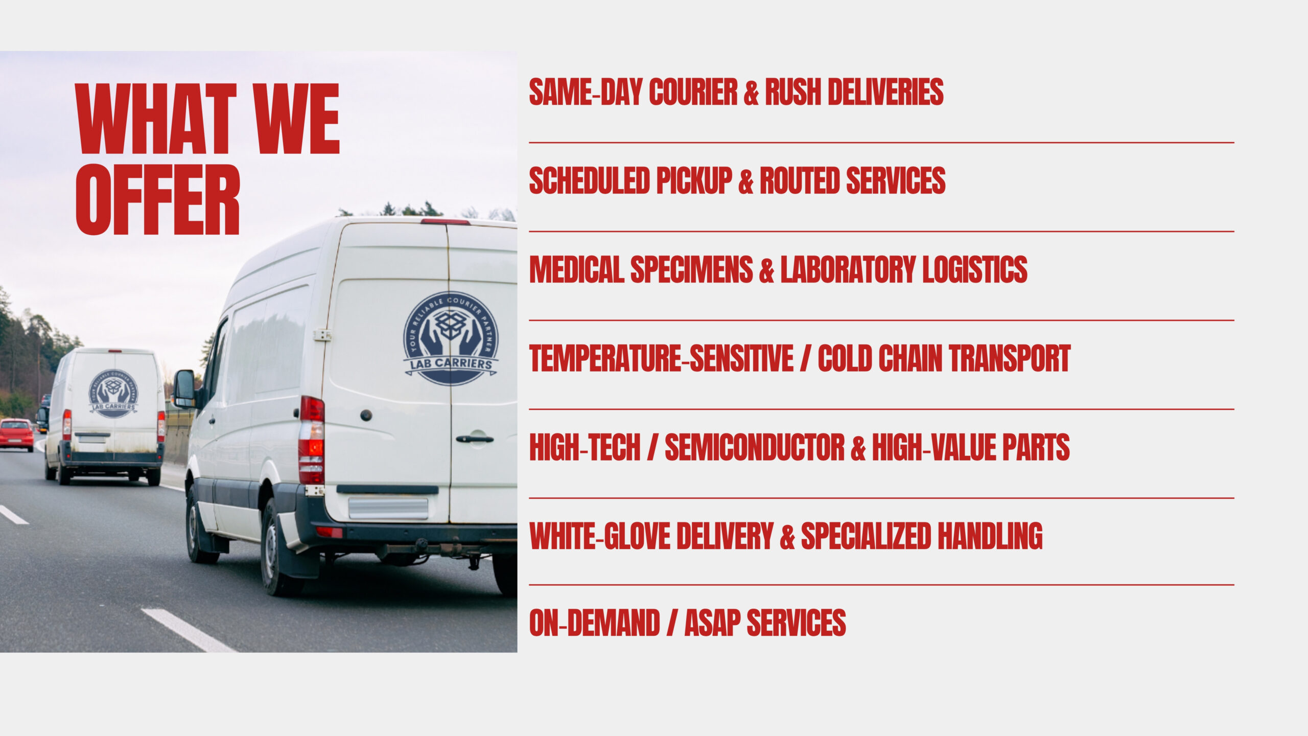 Same day rush routed medical specimen, temperature sensitive, semi conductor, wafer, specialized handling 